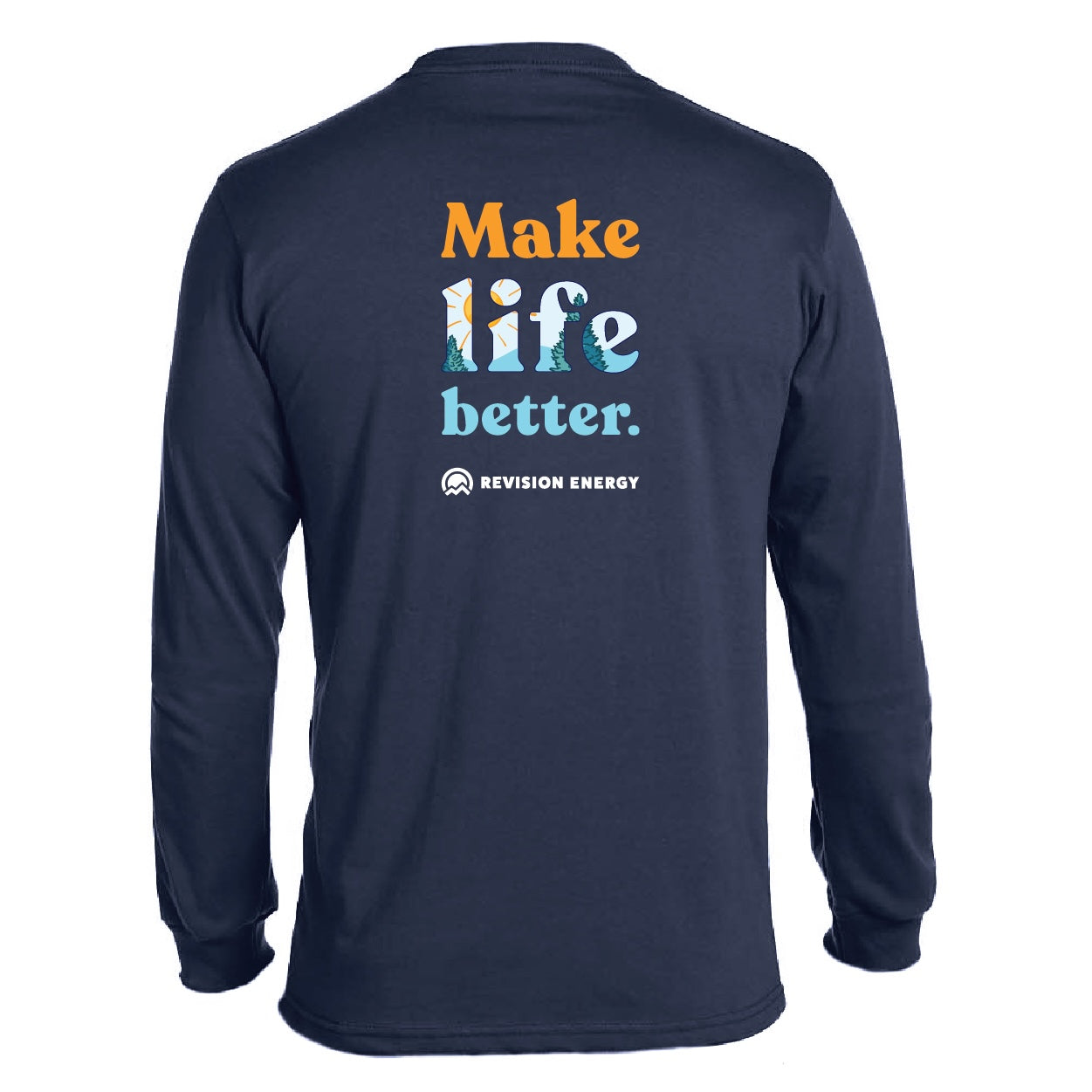 Make Life Better Long-Sleeve • Pacific | Made on Demand
